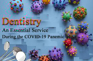 Graphic "Dentistry is an essential service during pandemic"