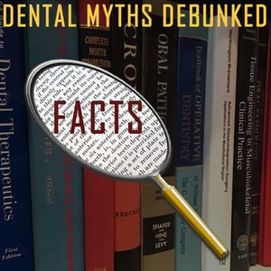 Nine common dental myths debunked